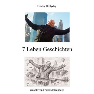 7 Leben Geschichten, Taschenbuch von Frank Stolzenberg, Rediroma-Verlag, 978-3-96103-113-9