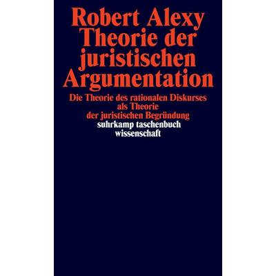 Theorie der juristischen Argumentation, Taschenbuch von Robert Alexy, Suhrkamp, 978-3-518-28036-2