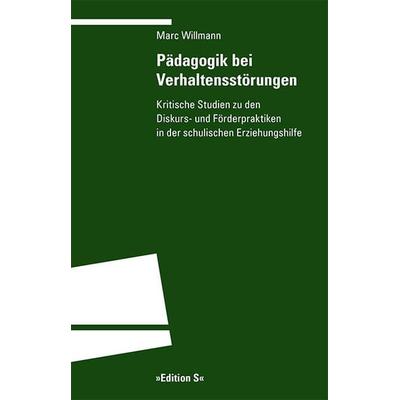 Pädagogik bei Verhaltensstörungen, Taschenbuch von Marc Willmann, Universitätsverlag Winter GmbH Heidelberg, 978-3-8253-8356-5