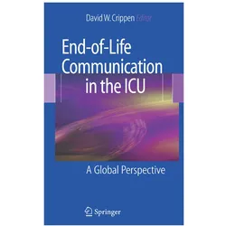 End-of-Life Communication in the ICU, Fachbücher von David W. Crippen