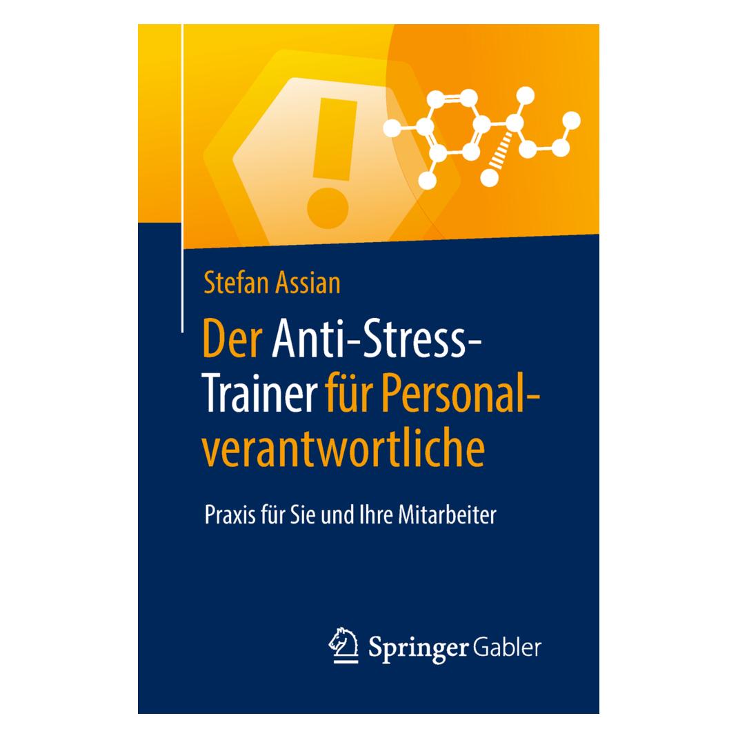 Springer Der Anti-Stress-Trainer für Personalverantwortliche (Deutsch, Softcover, Stefan Assian) (35150889)