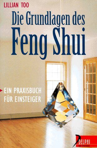 Lillian Too - Die Grundlagen des Feng Shui - Preis vom 09.10.2026 07:28:09 h