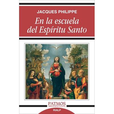 En La Escuela del Espíritu Santo, Taschenbuch von Jacques Philippe, Ediciones Rialp, 978-84-321-3537-8