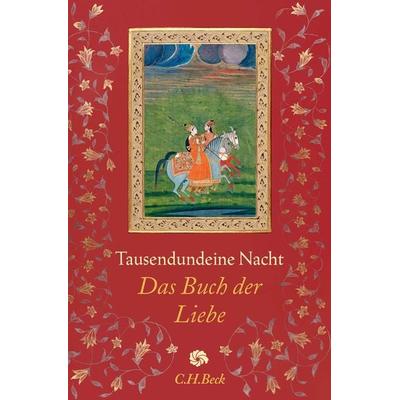 Neue Orientalische Bibliothek / Tausendundeine Nacht, Gebundene Ausgabe von Claudia Ott, C.H. Beck