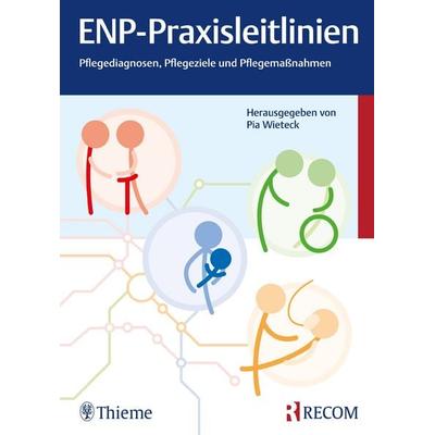 ENP-Praxisleitlinien: Pflegediagnosen, Pflegeziele, Pflegemaßnahmen, Taschenbuch von , Thieme Recom, 978-3-89752-164-3