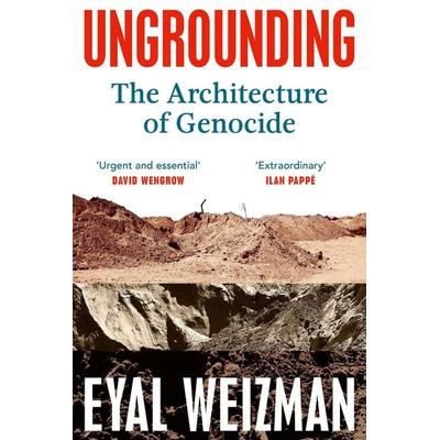 Ungrounding, Gebundene Ausgabe von Eyal Weizman, Vermilion, 978-1-911717-33-1