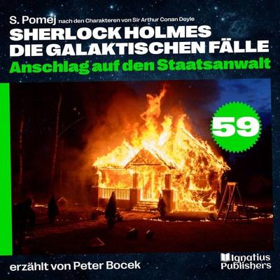 Anschlag auf den Staatsanwalt (Sherlock Holmes - Die galaktischen Fälle, Folge 59) - Arthur Conan Doyle,S. Pomej, Audio, 9783711911148