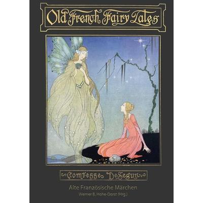 Alte Französische Märchen, Gebundene Ausgabe von Comtesse Sophie de Ségur, Tredition, 978-3-384-27841-8