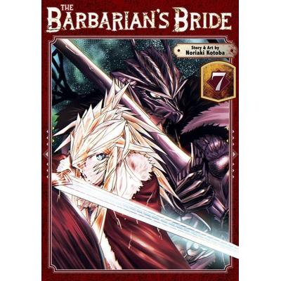 The Barbarian's Bride Vol. 7, Taschenbuch von Noriaki Kotoba, Seven Seas