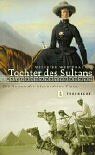 Wilfried Westphal - Tochter des Sultans. Die Reise der Alexandrine Tinne - Preis vom 13.10.2026 11:25:28 h