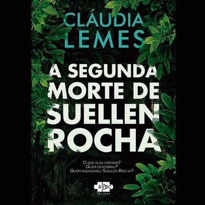 A segunda morte de Suellen Rocha - Claudia Lemes, Audio, 9788554471415