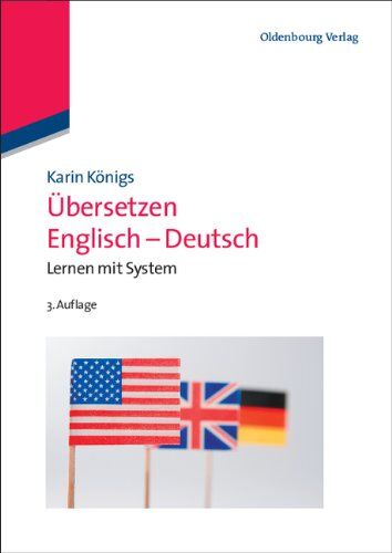 Karin Königs - Übersetzen Englisch - Deutsch: Lernen mit System - Preis vom 30.09.2026 09:01:18 h