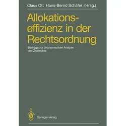 Allokationseffizienz in der Rechtsordnung, Fachbücher von Claus Ott, Hans-Bernd Schäfer
