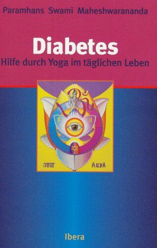 Maheshwarananda, Paramhans Swami - Diabetes: Hilfe durch Yoga im täglichen Leben - Preis vom 15.10.2026 23:06:25 h