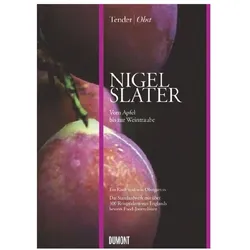 Tender. Obst, Ratgeber von Nigel Slater
