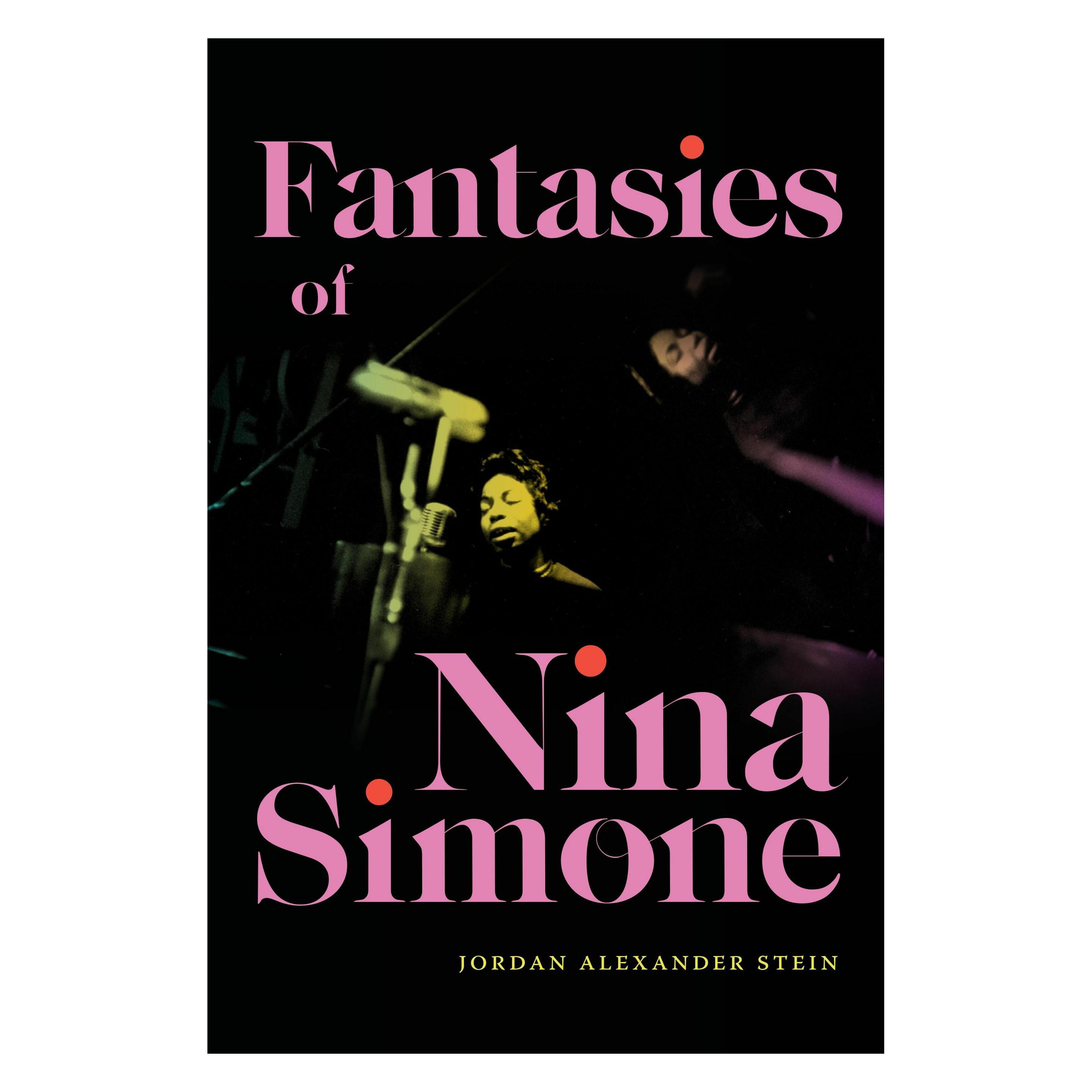 Duke Univ Pr Fantasies of Nina Simone (Englisch, Jordan Alexander Stein) (49055546)
