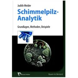 Schimmelpilzanalytik, Fachbücher von Judith Meider