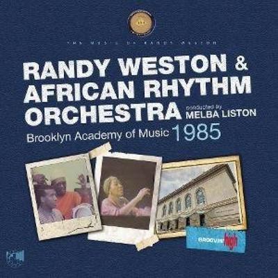 Brookly Academy Of Music 1985 - Randy Weston,African Rhythm Orchestra, CD