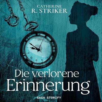 Die verlorene Erinnerung - Catherine R. Striker, Audio, 9788728532836