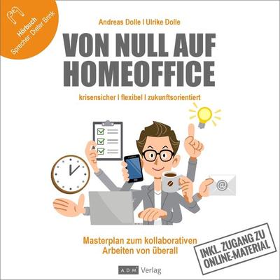 Von Null auf Homeoffice - Andreas Dolle,Ulrike Dolle, Audio, 9783947583072