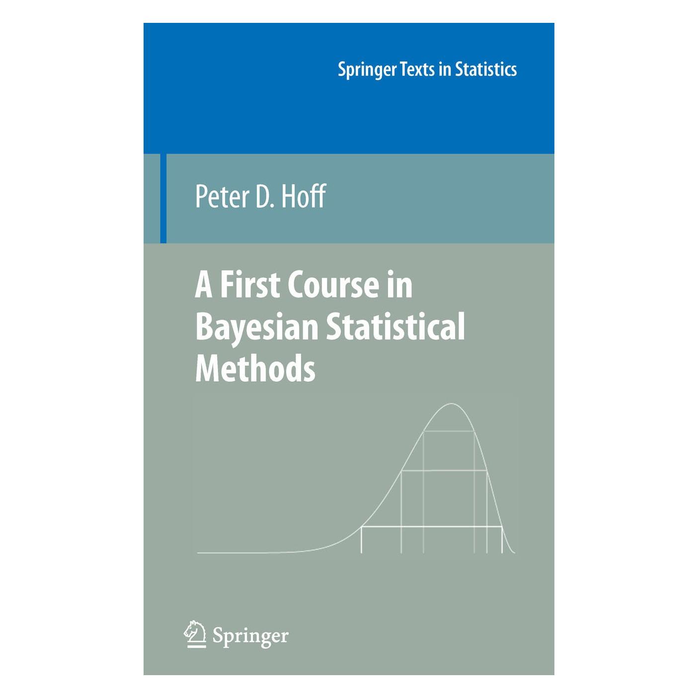 Springer A First Course in Bayesian Statistical Methods (Englisch, Hardcover, Peter D. Hoff) (9780387922997)