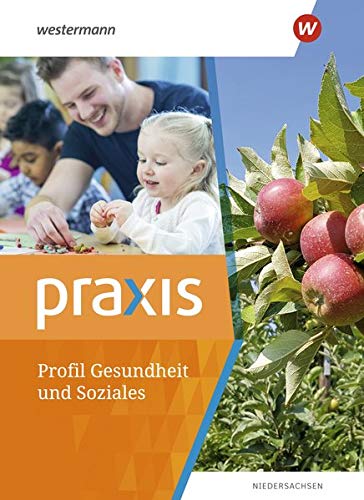 Praxis Profil Gesundheit und Soziales: Schülerband (Praxis: Gesundheit und Soziales Profil - Ausgabe 2021) - Preis vom 09.10.2026 07:28:09 h