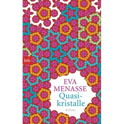 Quasikristalle, Taschenbuch von Eva Menasse, btb