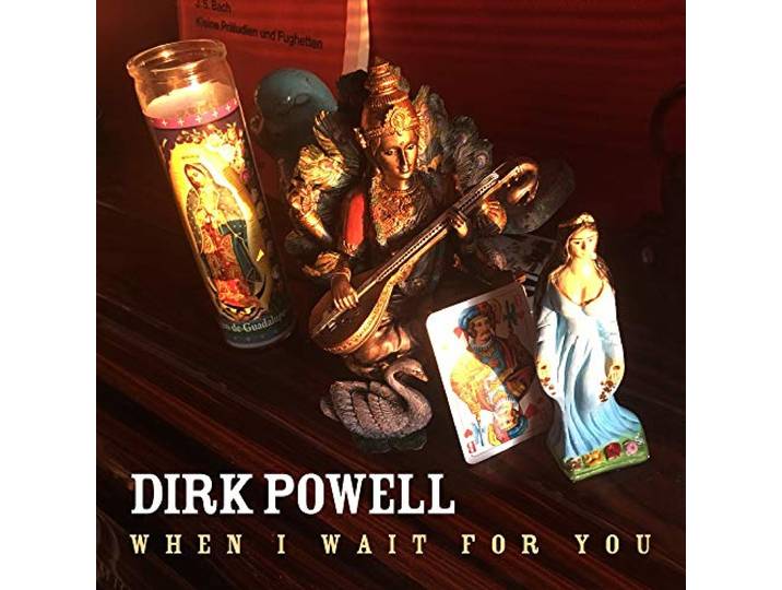 Dirk Powell - When I Wait For You