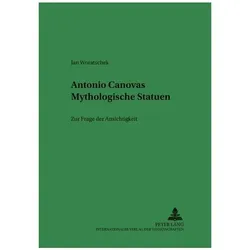 Woratschek:Antonio Canovas Mythologisch, Fachbücher von Jan Woratschek