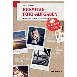 Kreative Foto-Aufgaben, Sachbücher von Lars Poeck