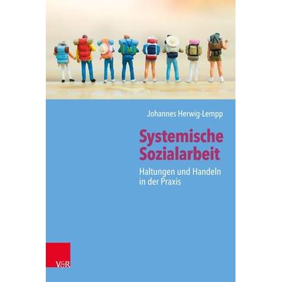 Systemische Sozialarbeit, Taschenbuch von Johannes Herwig-Lempp, Vandenhoeck + Ruprecht, 978-3-525-40783-7