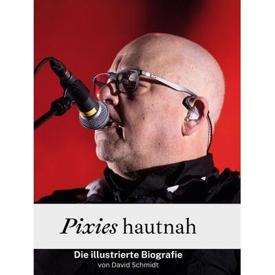 Pixies hautnah, Gebundene Ausgabe von David Schmidt, 27amigos, 978-3-7591-3538-4
