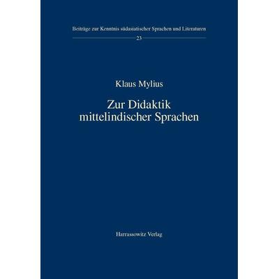 Zur Didaktik mittelindischer Sprachen, Taschenbuch von Klaus Mylius, Harrassowitz, 978-3-447-06971-7