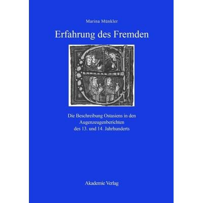Erfahrung des Fremden, Gebundene Ausgabe von Marina Münkler, De Gruyter, 978-3-05-003529-1