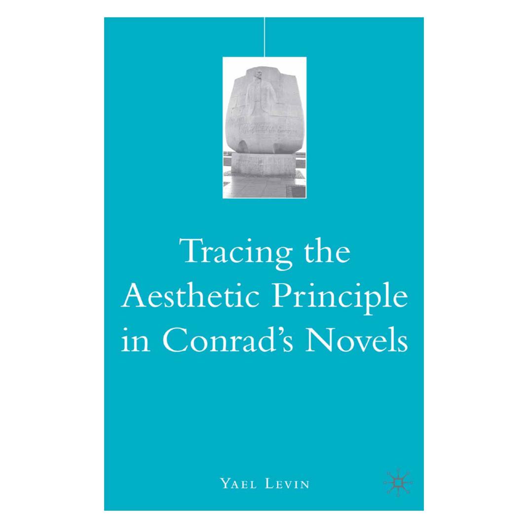 Springer Tracing the Aesthetic Principle in Conrad's Novels (Englisch, Softcover, Y Levin, Y. Levin) (56885300)
