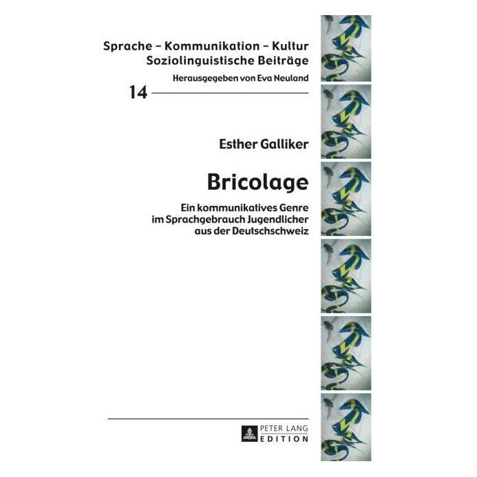 Peter Lang Bricolage (Deutsch, Hardcover, Esther Galliker) (7213354)
