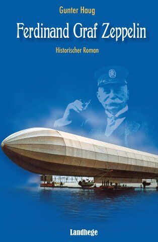 Gunter Haug - Ferdinand Graf Zeppelin - Preis vom 09.10.2026 07:28:09 h