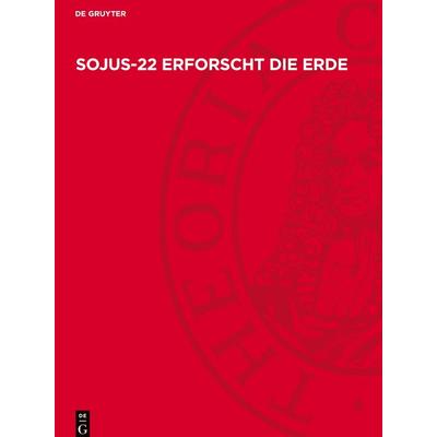 Sojus-22 erforscht die Erde, Gebundene Ausgabe von , De Gruyter Oldenbourg, 978-3-11-275184-8