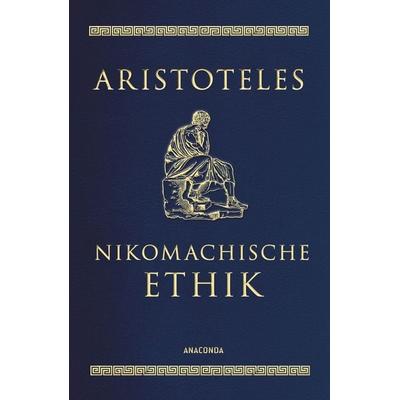 Nikomachische Ethik, Gebundene Ausgabe von Aristoteles, Anaconda, 978-3-7306-0988-0
