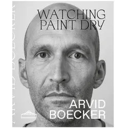 Watching Paint Dry, Fachbücher von Arvid Boecker, Reinhard Ermen