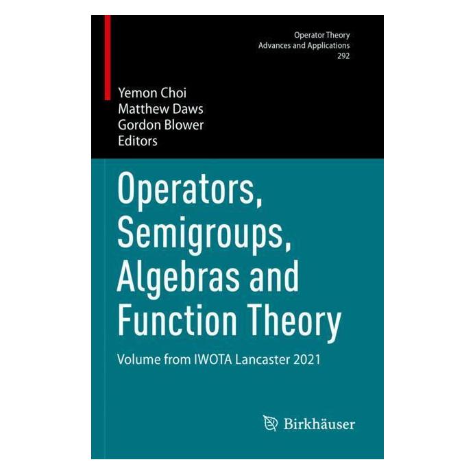 Springer Operators, Semigroups, Algebras and Function Theory (Englisch, Softcover, Gordon Blower, Matthew Daws, Yemon Choi) (57176496)