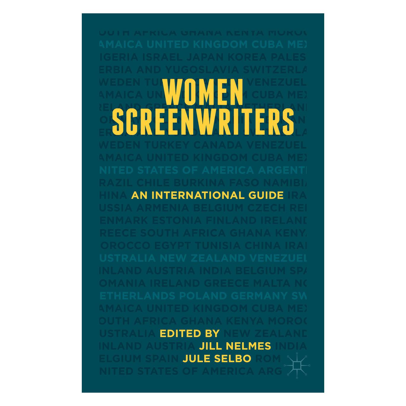 Palgrave Macmillan Uk Women Screenwriters (Englisch, Hardcover, Jill Nelmes, Jule Selbo) (63307178)