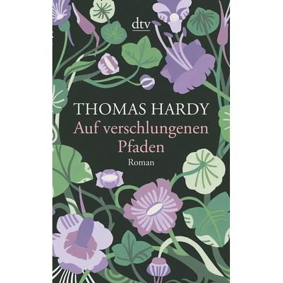 Auf verschlungenen Pfaden, Taschenbuch von Thomas Hardy, dtv