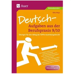 Deutsch-Aufgaben aus der Berufspraxis 9/10, Schulbücher von Otto Mayr