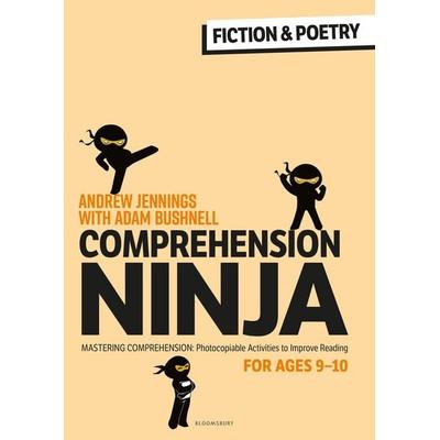 Comprehension Ninja for Ages 9-10: Fiction & Poetry, Taschenbuch von Adam Bushnell,Andrew Jennings, Bloomsbury Academic, 978-1-4729-8989-5