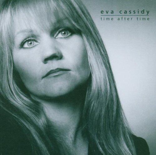 Eva Cassidy - Time After Time - Preis vom 09.10.2026 07:28:09 h