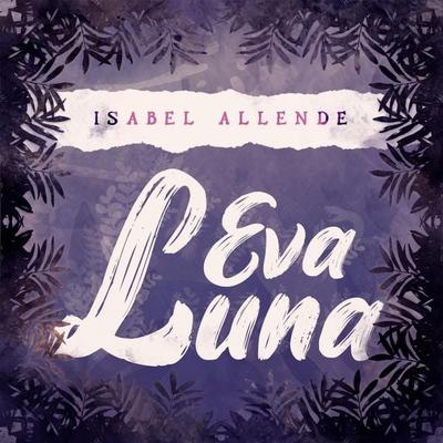 Eva Luna - Isabel Allende, Audio, 9789180435383