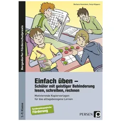 Einfach üben - Schüler mit geistiger Behinderung lesen, schreiben, rechnen (1. bis 9. Klasse), Schulbücher von Barbara Hasenbein, Sonja Küppers