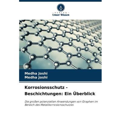 Korrosionsschutz - Beschichtungen: Ein Überblick, Taschenbuch von Medha Joshi, Verlag Unser Wissen, 978-620-7-25483-5