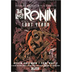 Teenage Mutant Ninja Turtles: The Last Ronin - Lost Years, Comics + Manga von Tom Waltz, Kevin Eastman